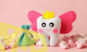 Keep the tooth fairy magic alive.